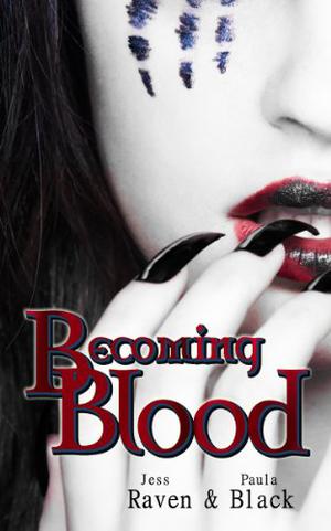 Becoming Blood (The Becoming #3)