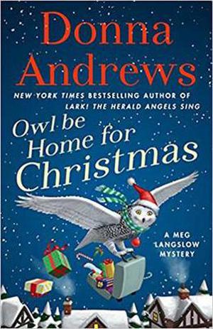 Owl Be Home for Christmas: A Meg Langslow Mystery (Meg Langslow #26)