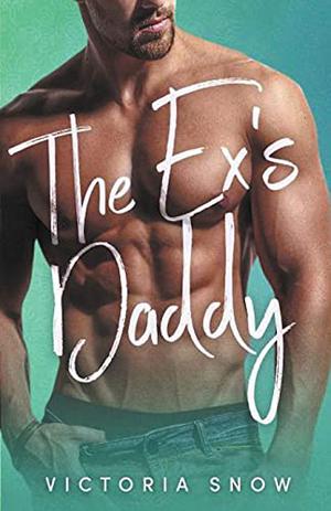 The Ex's Daddy (Forever Daddies #2)