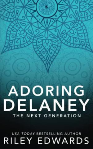 Adoring Delaney by Riley Edwards