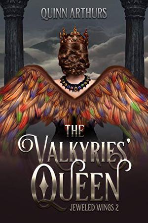 The Valkyries' Queen by Quinn Arthurs