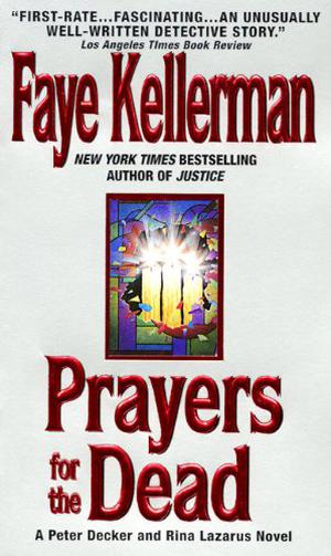 Prayers for the Dead (Peter Decker/Rina Lazarus #9)