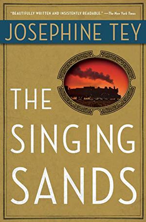 The Singing Sands by Josephine Tey