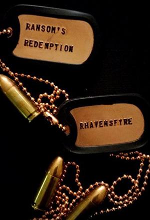 Ransom's Redemption by Rhavensfyre