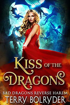 Kiss of the Dragons by Terry Bolryder