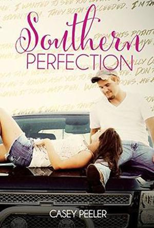 Southern Perfection by Casey Peeler