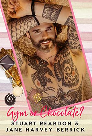 Gym or Chocolate? by Stuart Reardon, Jane Harvey-Berrick