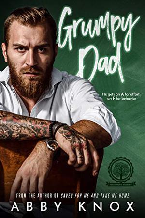 Grumpy Dad (Greenbridge Academy #2)