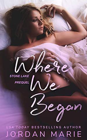 Where We Began (Stone Lake #3)