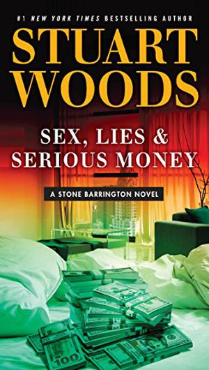 Sex, Lies, and Serious Money (Stone Barrington #39)