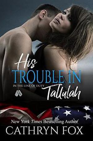His Trouble in Tallulah by Cathryn Fox