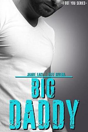 Big Daddy (I Got You #3)