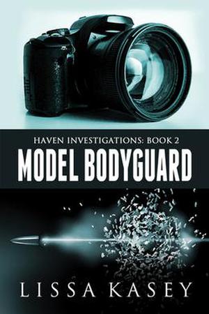 Model Bodyguard (Haven Investigations #2)