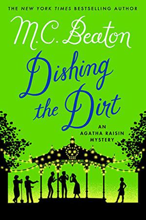 Dishing the Dirt (Agatha Raisin #26)