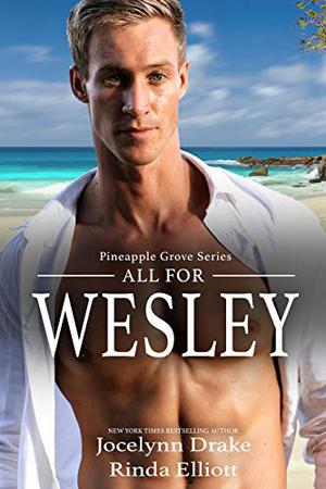 All for Wesley (Pineapple Grove #2)