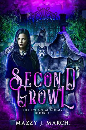 Second Growl by Mazzy J. March