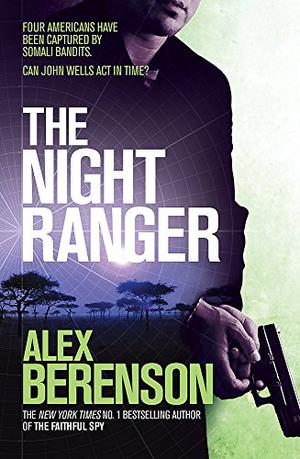 The Night Ranger (John Wells #7)