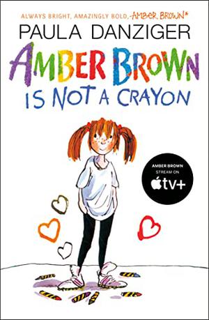 Amber Brown Is Not a Crayon by Paula Danziger