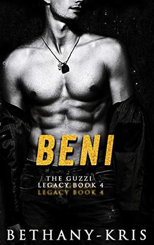 Beni (The Guzzi Legacy #4)