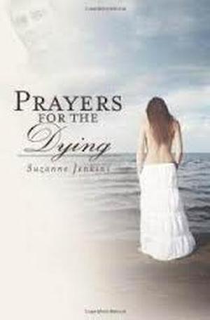 Prayers for the Dying by Suzanne Jenkins