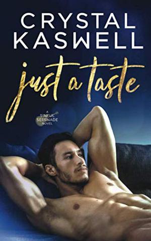Just a Taste by Crystal Kaswell