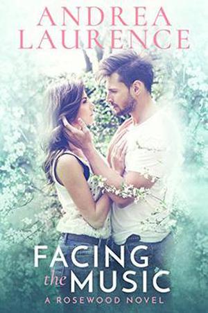Facing the Music: A Rosewood Novel (Rosewood #1)