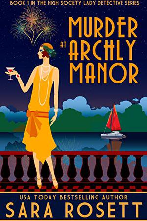 Murder at Archly Manor (High Society Lady Detective #1)