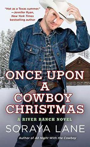 Once Upon a Cowboy Christmas by Soraya M. Lane