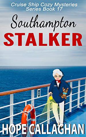 Southampton Stalker (Cruise Ship Mysteries #17)