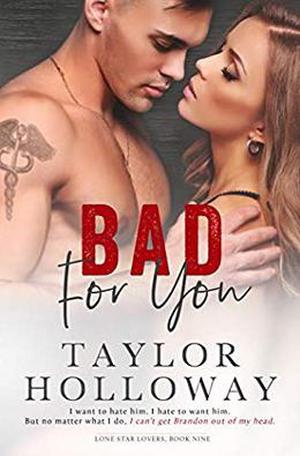 Bad for You (Lone Star Lovers #9)