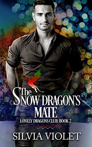 The Snow Dragon's Mate (Lonely Dragons Club #2)