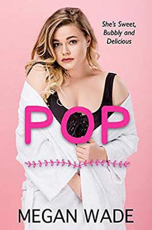 Pop: a BBW Romance by Megan Wade