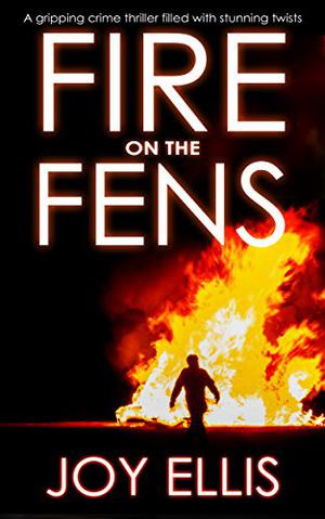 Fire on the Fens (DI Nikki Galena #9)