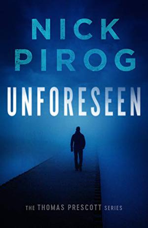 Unforeseen (Thomas Prescott #1)