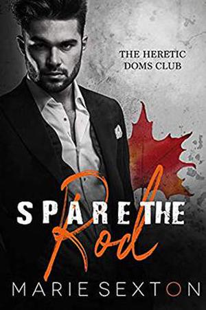 Spare the Rod (The Heretic Doms Club #3)