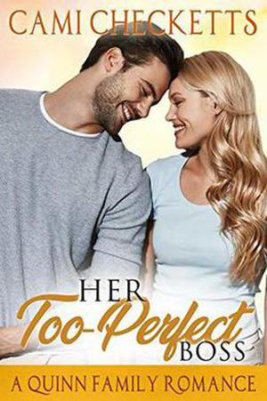 Her Too-Perfect Boss by Cami Checketts