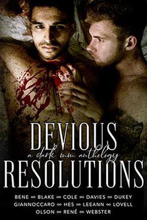 Devious Resolutions by Jennifer Bene, Zoe Blake, Stevie J. Cole, Ker Dukey, Abigail Davies, Ashleigh Giannoccaro, Jason Hes, Emery LeeAnn, L.P. Lovell, Yolanda Olson, Dani René, K. Webster