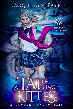 A Tail of Two Kitties (The Fox and the Hounds #2)