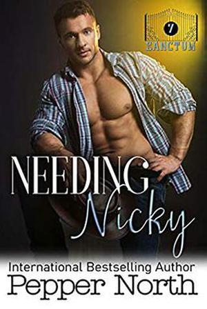 Needing Nicky  (SANCTUM) by Pepper North
