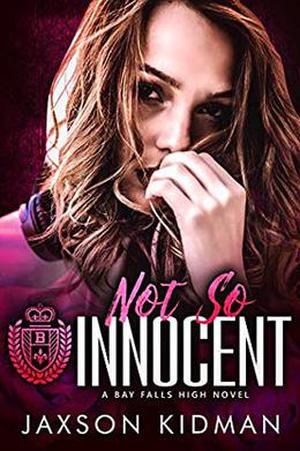 NOT SO Innocent by Jaxson Kidman