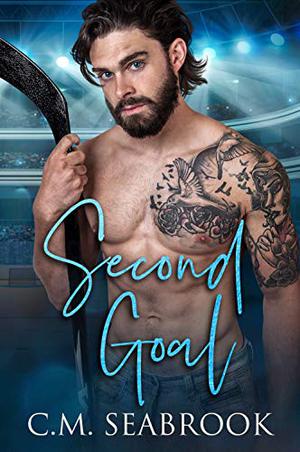 Second Goal by C.M. Seabrook