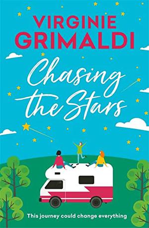 Chasing the Stars by Virginie Grimaldi