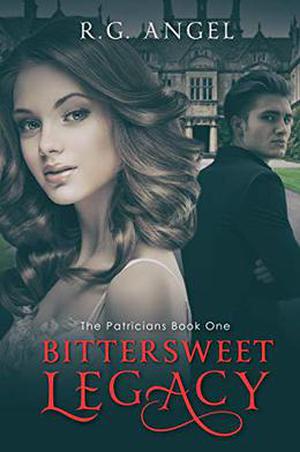 Bittersweet Legacy (The Patricians #1)
