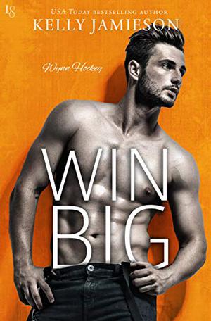 Win Big (Wynn Hockey #3)