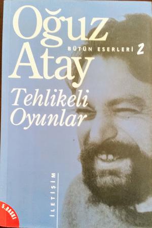 Tehlikeli Oyunlar by Oğuz Atay