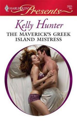 The Maverick's Greek Island Mistress (Bennett Family #3)