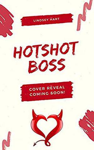 Hotshot Boss  (Alphalicious Billionaires) by Lindsey Hart