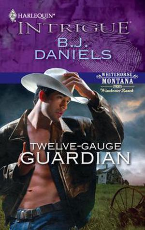 Twelve-Gauge Guardian by B.J. Daniels