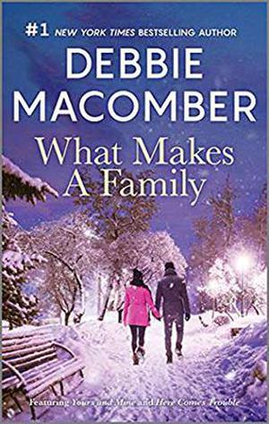 What Makes a Family by Debbie Macomber