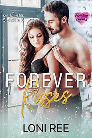 Forever Kisses by Loni Ree